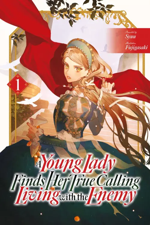 A Young Lady Finds Her True Calling Living with the Enemy Volume 1