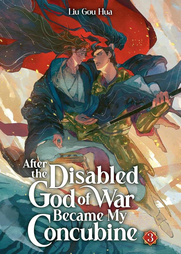 After the Disabled God of War Became My Concubine - Vol. 3