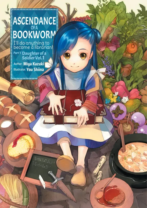 Ascendance of a Bookworm: Part 1: Daughter of a Soldier Vol. 1