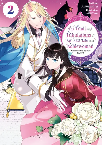 The Trials and Tribulations of My Next Life as a Noblewoman: Ruination and Resolve