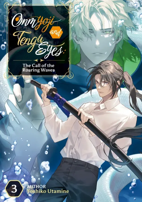Onmyoji and Tengu Eyes Vol. 3: The Call of the Roaring Waves